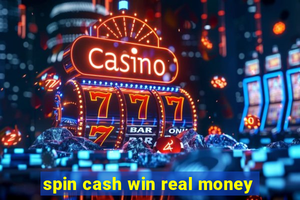 spin cash win real money